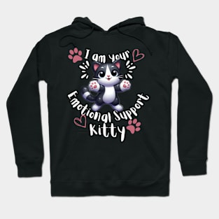 I am your emotional support kitty Hoodie